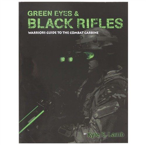 Green Eyes & Black Rifles