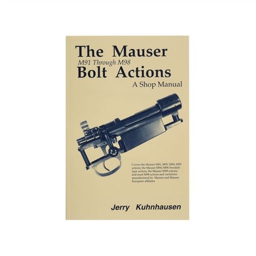 Mauser M91-M98 Bolt Actions Shop Manual